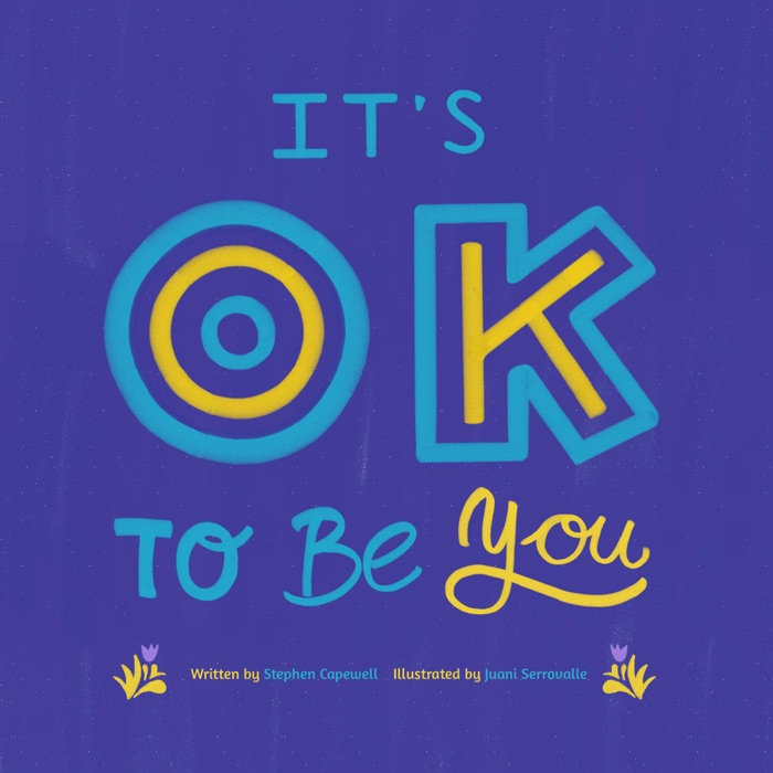 It's OK To Be You