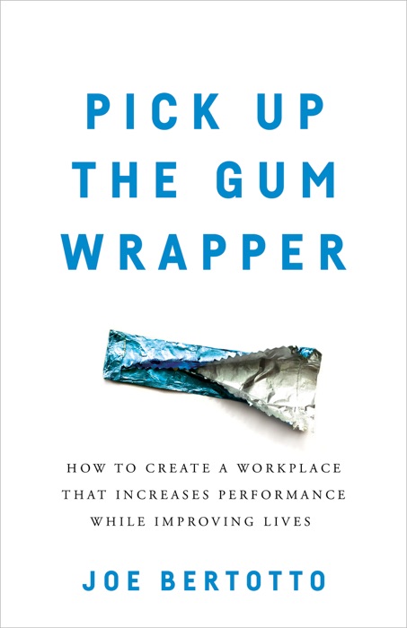 Pick Up the Gum Wrapper