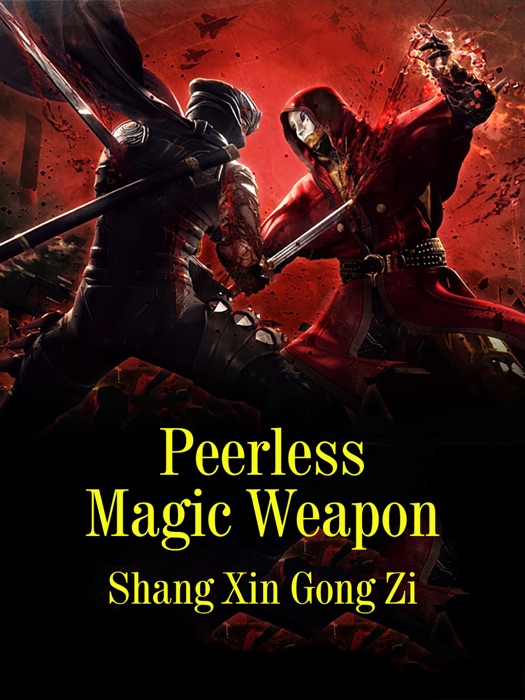 Peerless Magic Weapon