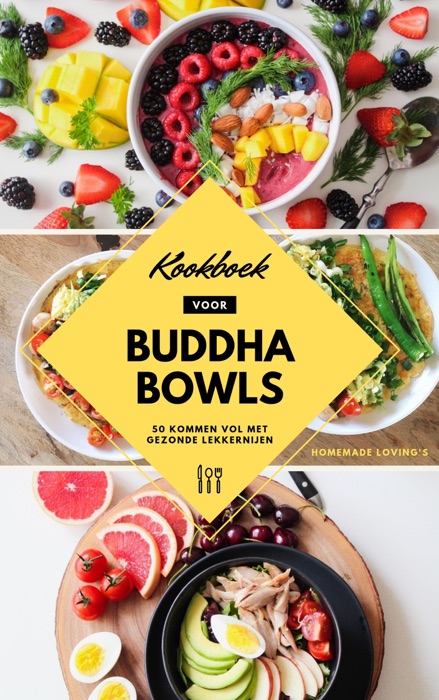 Kookboek Voor Buddha Bowls: 50 Kommen Vol Met Gezonde Lekkernijen