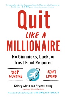 Quit Like a Millionaire - Kristy Shen & Bryce Leung