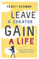 Tracy Schorn - Leave a Cheater, Gain a Life artwork