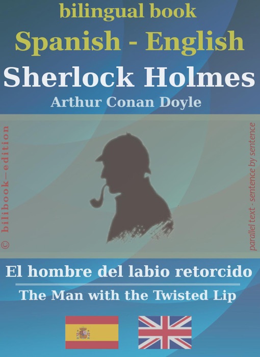 Sherlock Holmes - El hombre del labio retorcido, Spanish-English