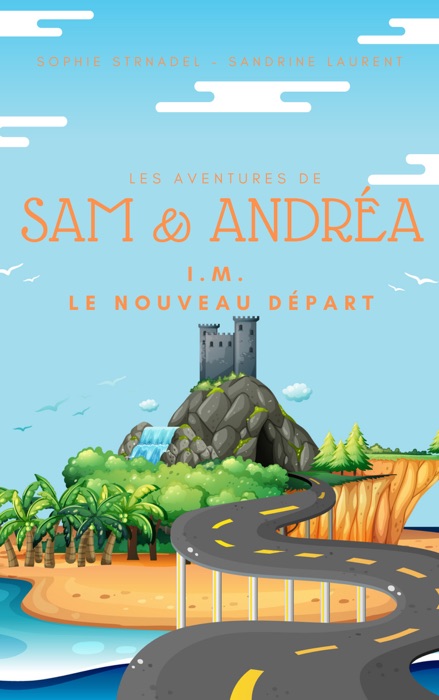 Les aventures de Sam & Andréa