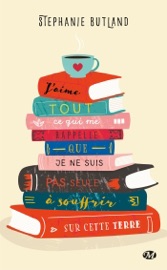 Book's Cover of J'aime tout ce qui me rappelle que je ne suis pas seule à souffrir sur cette terre