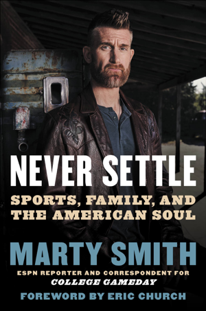 Read & Download Never Settle Book by Marty Smith Online