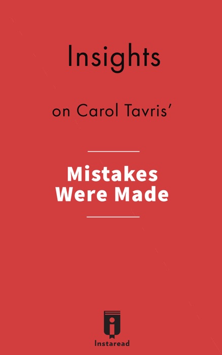 Insights on Carol Tavris' Mistakes Were Made