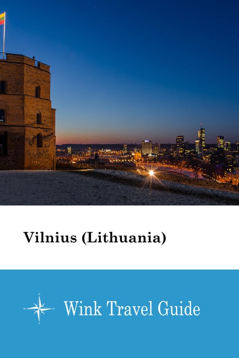 Vilnius (Lithuania) - Wink Travel Guide