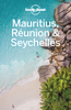 Mauritius, Reunion & Seychelles Travel Guide - Lonely Planet