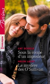 Sous la coupe d'un imposteur - Le mystère des O'Sullivan - Cat Schield & Helen Lacey by  Cat Schield & Helen Lacey PDF Download