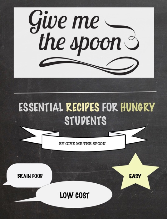 ESSENTIAL RECIPES FOR HUNGRY STUDENTS