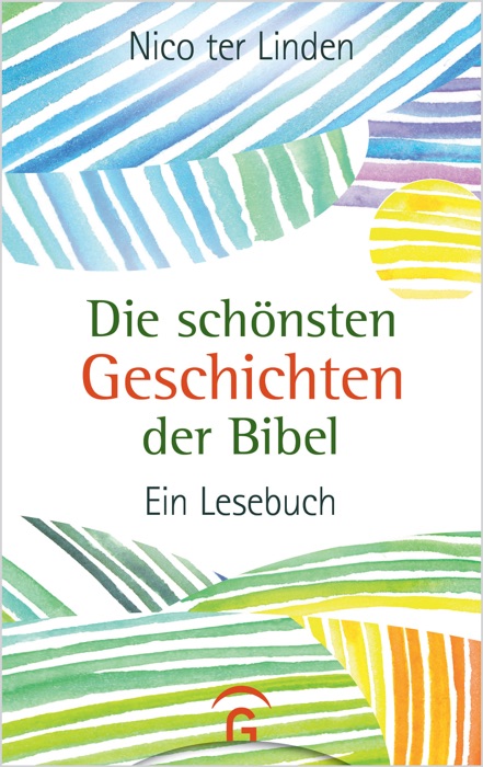 Die schönsten Geschichten der Bibel