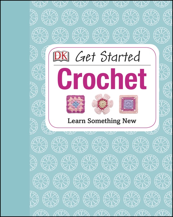 Get Started: Crochet