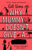 Gill Sims - Why Mummy Doesn’t Give a ****! artwork