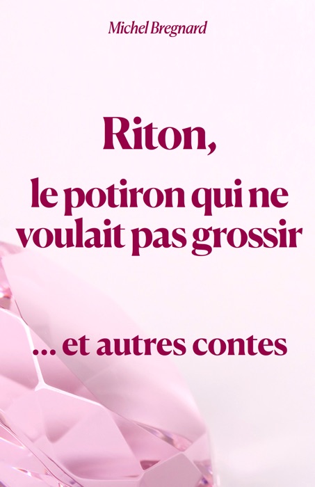 RITON, LE POTIRON QUI NE VOULAIT PAS GROSSIR