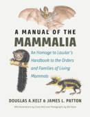 A Manual of the Mammalia - Douglas A. Kelt & James L. Patton