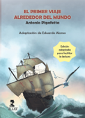El primer viaje alrededor del mundo. Edición adaptada - Antonio Pigafetta