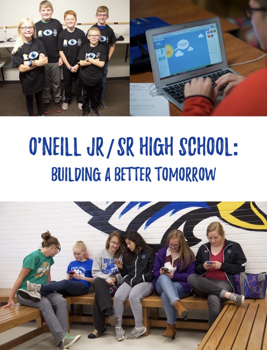 O'Neill Jr/Sr High School: Building a Better Tomorrow