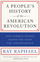 Ray Raphael - A People's History of the American Revolution artwork