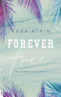 Kara Atkin - Forever Free - San Teresa University artwork
