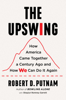 Robert D. Putnam - The Upswing artwork