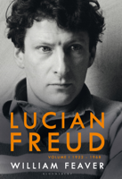 William Feaver - The Lives of Lucian Freud artwork