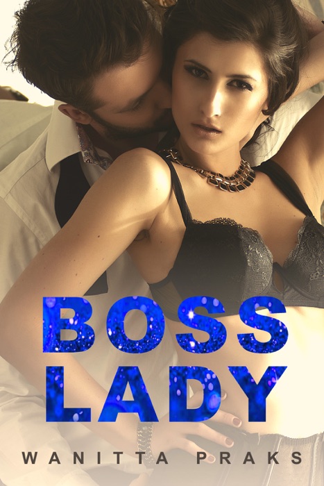 Boss Lady (Steamy Contemporary Office Romance)