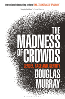 Douglas Murray - The Madness of Crowds artwork