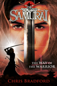 The Way of the Warrior (Young Samurai, Book 1) - Chris Bradford