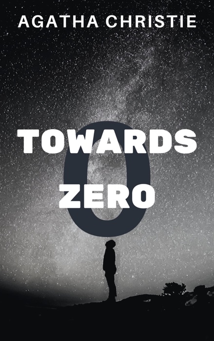 Towards Zero