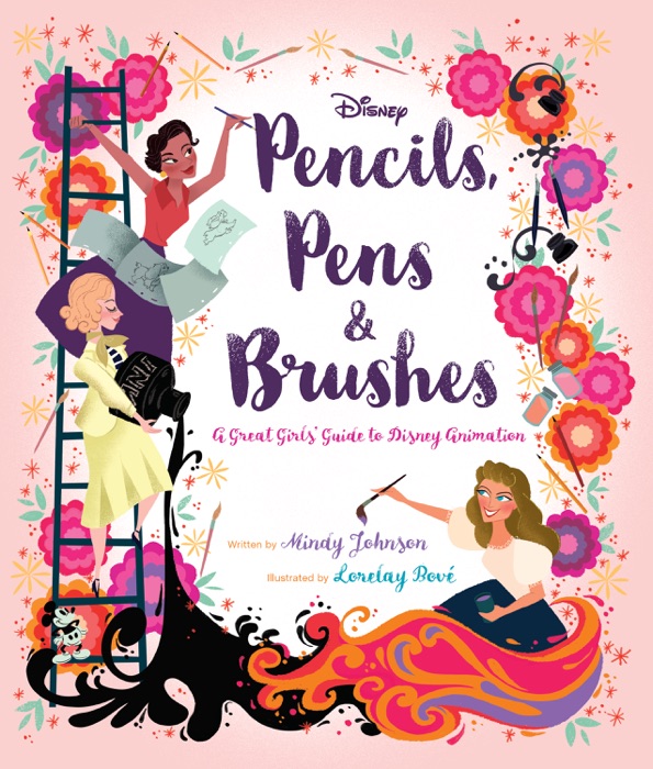 Pencils, Pens, & Brushes: Great Girls of Disney Animation