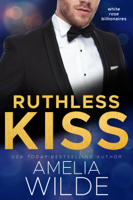 Amelia Wilde - Ruthless Kiss artwork