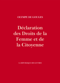 Déclaration des Droits de la Femme et de la Citoyenne - Olympe de Gouges