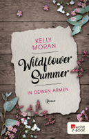 Kelly Moran - Wildflower Summer – In deinen Armen artwork
