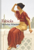 Fabiola - Nicholas Wiseman
