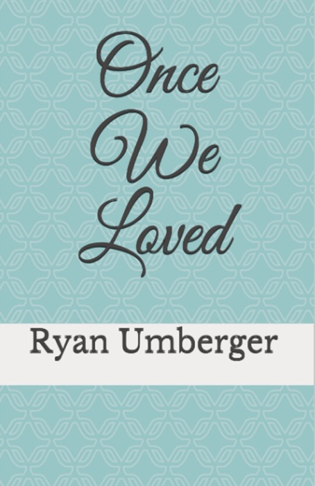 Once We Loved