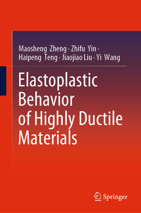 Elastoplastic Behavior of Highly Ductile Materials