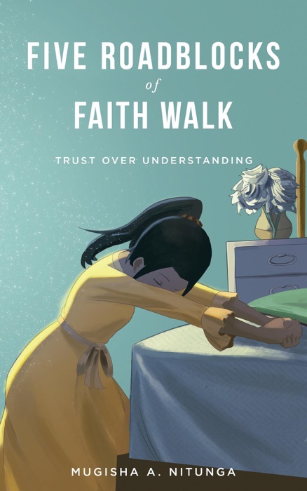 Five Roadblocks of Faith Walk