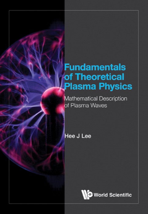 Fundamentals of Theoretical Plasma Physics