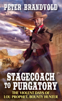 Peter Brandvold - Stagecoach to Purgatory artwork