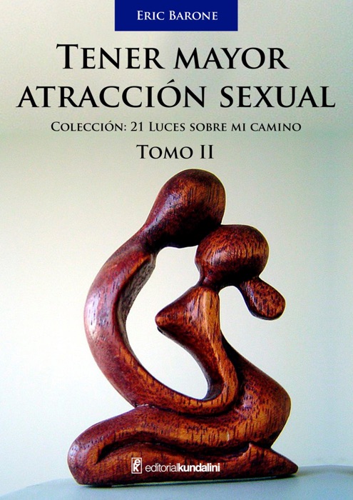 Tener mayor atracci贸n sexual - Tomo 2