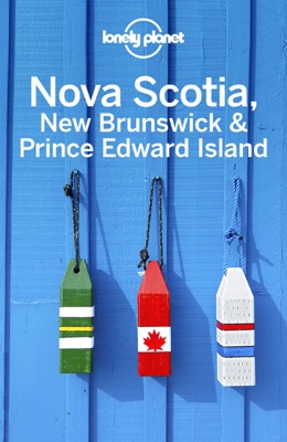 Nova Scotia, New Brunswick & Prince Edward Island Travel Guide