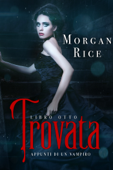 Trovata (Libro #8 in Appunti di un Vampiro) - Morgan Rice