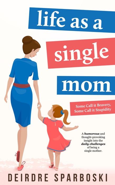 Life as a Single Mom