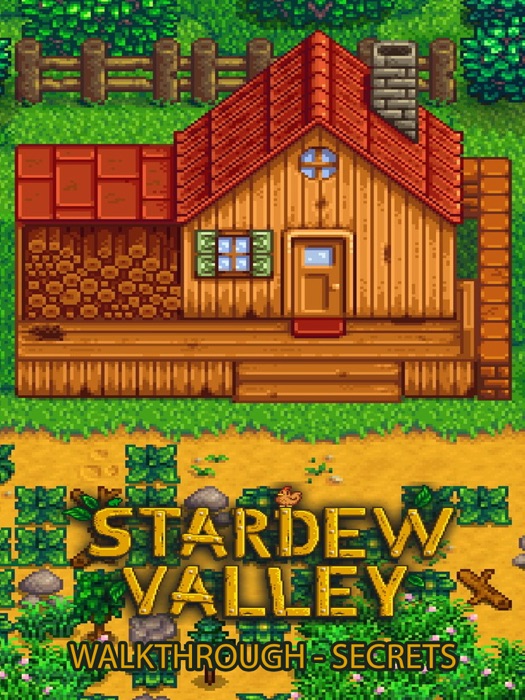 Stardew Valley Game Guide and Best Tips