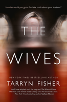 Tarryn Fisher - The Wives artwork