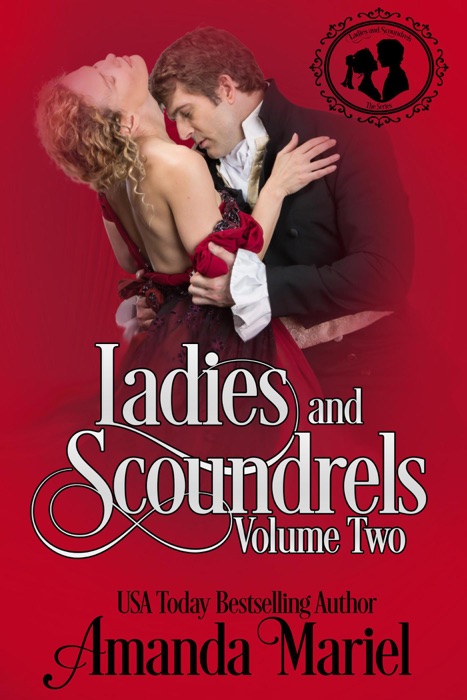 Ladies and Scoundrels: Volume Two