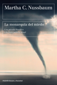 La monarquía del miedo - Martha C. Nussbaum