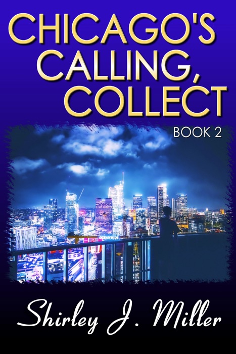 Chicago's Calling, Collect: Book 2