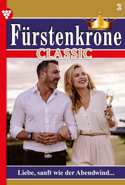 Fürstenkrone Classic 1 – Adelsroman